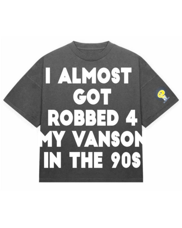 ALMOST GOT ROBBED TEE