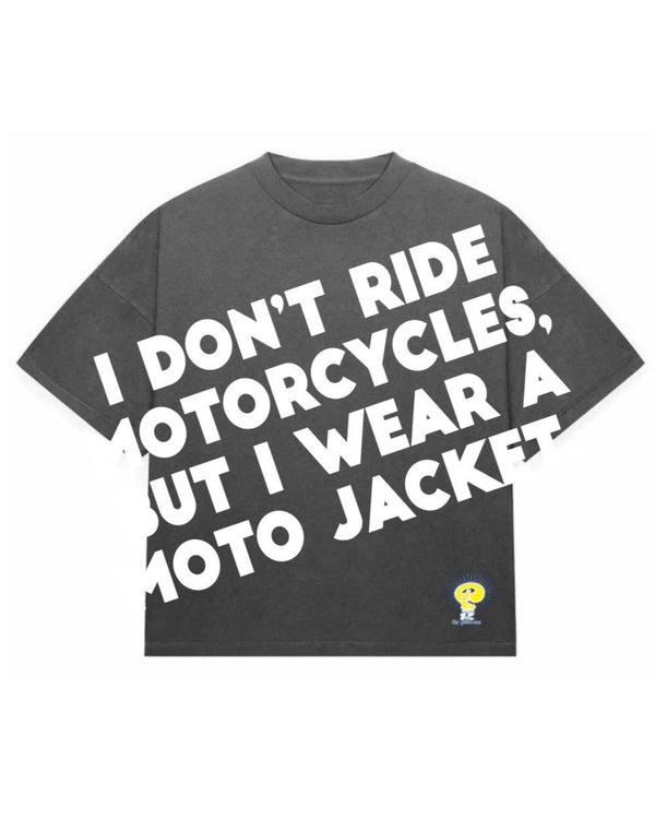 DON'T RIDE MOTORCYCLES TEE